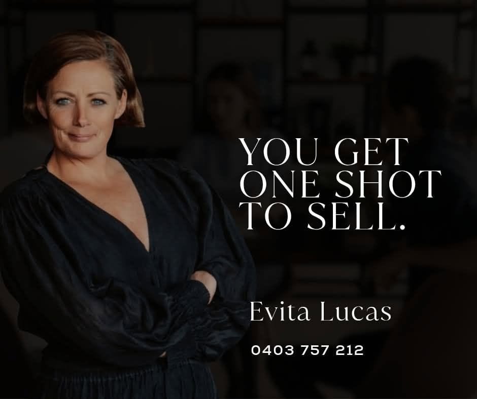 Evita Lucas — You get one shot to sell